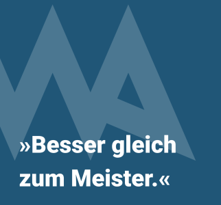Slogan_BessergleichzumMeister